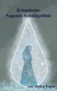 Cover-Bild zum Titel 'Kriegsheim' von 'Medra Yawa'