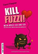 Cover-Bild zum Titel 'Kill Fuzzi!' von 'Fanni Fliegner'