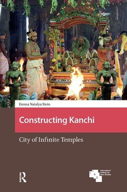 Constructing Kanchi - Emma Natalya Stein