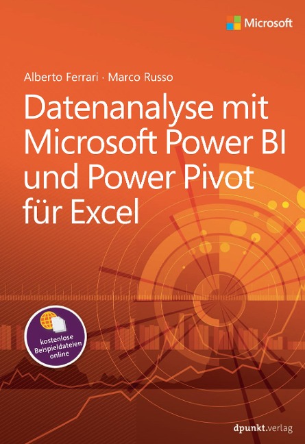 Datenanalyse mit Microsoft Power BI und Power Pivot für Excel - Alberto Ferrari, Marco Russo