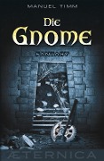 Die Gnome - Manuel Timm
