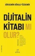 Cover-Bild zum Titel 'Dijitalin Kitabi mi Olur' von 'Göksemin Gökalp Özdemir'