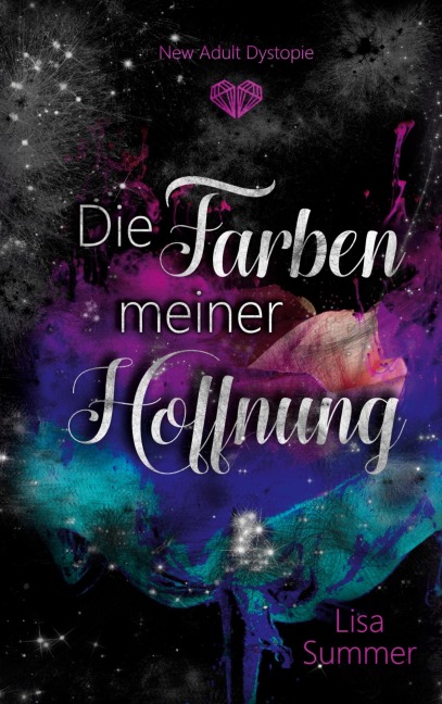 Die Farben meiner Hoffnung - Lisa Summer