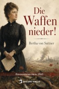 Cover-Bild zum Titel 'Die Waffen nieder!' von 'Bertha Von Suttner'