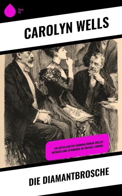 Die Diamantbrosche - Carolyn Wells