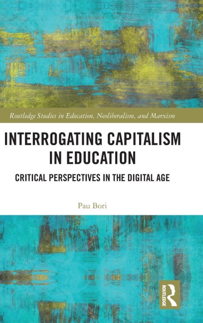 Interrogating Capitalism in Education - Pau Bori