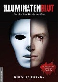 Cover-Bild zum Titel 'Illuminatenblut' von 'Nikolas Pravda'