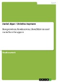 Cover-Bild zum Titel 'Kooperation, Konkurrenz, Konflikte in und zwischen Gruppen' von 'Daniel Jäger, Christina Heymann'
