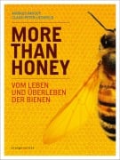 Cover-Bild zum Titel 'More Than Honey' von 'Markus Imhoof, Claus-Peter Lieckfeld'