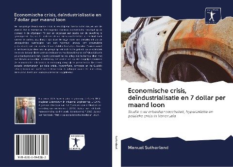 Economische crisis, deïndustrialisatie en 7 dollar per maand loon - Manuel Sutherland