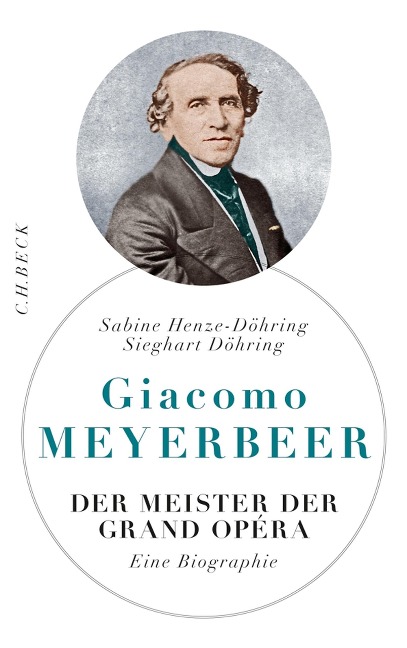 Giacomo Meyerbeer - Sabine Henze-Döhring, Sieghart Döhring