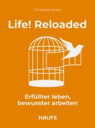 Cover-Bild zum Titel 'Life! Reloaded' von 'Christiane Stark'