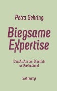 Biegsame Expertise - Petra Gehring