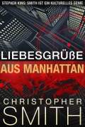 Cover-Bild zum Titel 'Liebesgrüße aus Manhattan' von 'Christopher Smith'