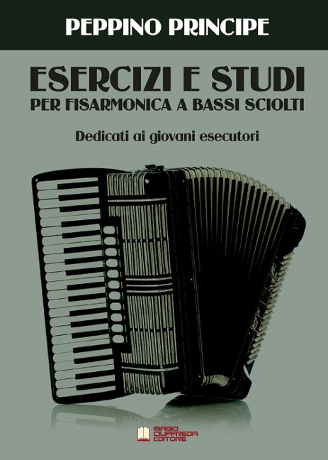 Esercizi e studi per fisarmonica a bassi sciolti. Dedicato ai giovani esecutori - Peppino Principe
