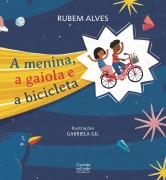 A menina, a gaiola e a bicicleta - Rubem Alves