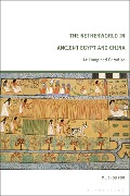 Cover-Bild zum Titel 'The Netherworld in Ancient Egypt and China' von 'Mu-Chou Poo'