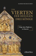 Cover-Bild zum Titel 'Vom Vierten der Heiligen Drei Könige' von 'Manfred Becker-Huberti'