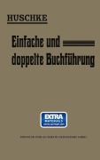 Cover-Bild zum Titel 'Leitfaden für den praktischen Unterricht in der Einfachen und Doppelten Buchführung' von 'Emil Huschke'