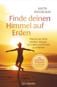 Cover-Bild zum Titel 'Finde deinen Himmel auf Erden' von 'Anita Moorjani'