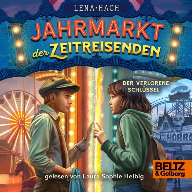 Jahrmarkt der Zeitreisenden - Der verlorene Schlüssel - Lena Hach