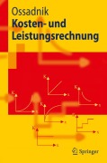Cover-Bild zum Titel 'Kosten- und Leistungsrechnung' von 'Wolfgang Ossadnik'