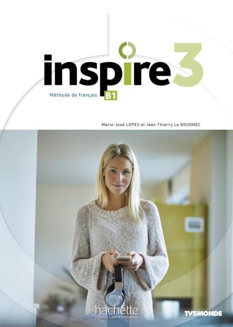 Inspire 3 - Internationale Ausgabe. Kursbuch mit Code, Parcours digital® und Beiheft - Marie-José Lopes, Delphine Twardowski-Vieites