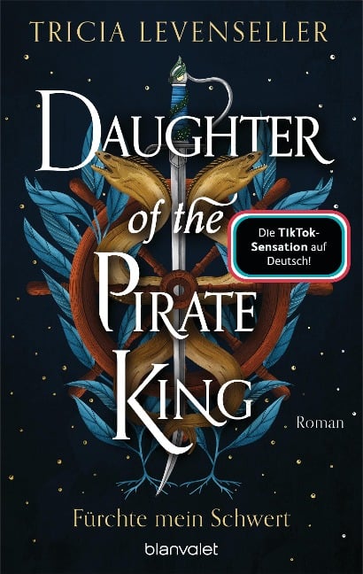Daughter of the Pirate King - Fürchte mein Schwert - Tricia Levenseller