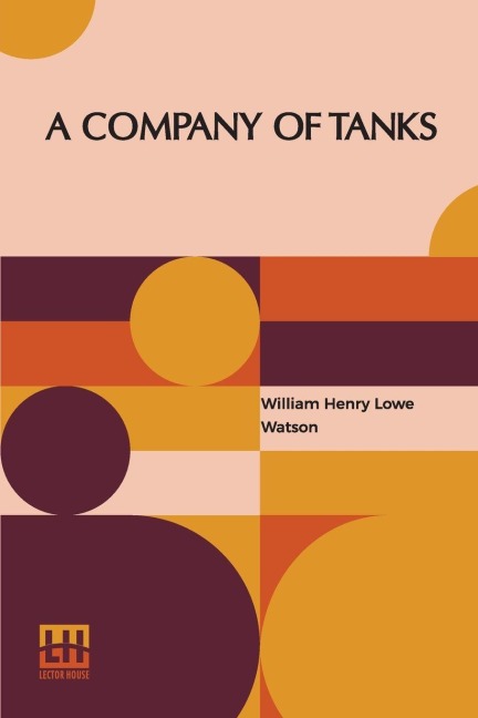A Company Of Tanks - William Henry Lowe Watson