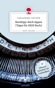 Cover-Bild zum Titel 'Buchtipp: Buch tippen [Tipps für DEIN Buch]. Life is a Story - story.one' von 'Corinna Benezé AuFs WoRt'