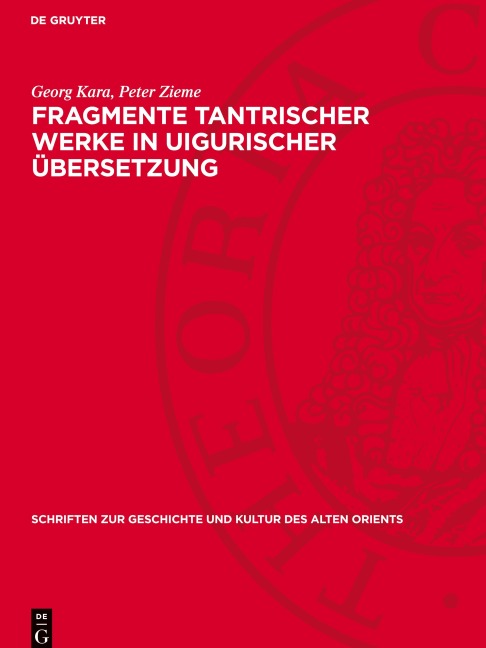 Fragmente tantrischer Werke in uigurischer Übersetzung - Peter Zieme, Georg Kara