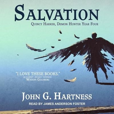 Salvation Lib/E: Quincy Harker, Demon Hunter Year Four - John G. Hartness