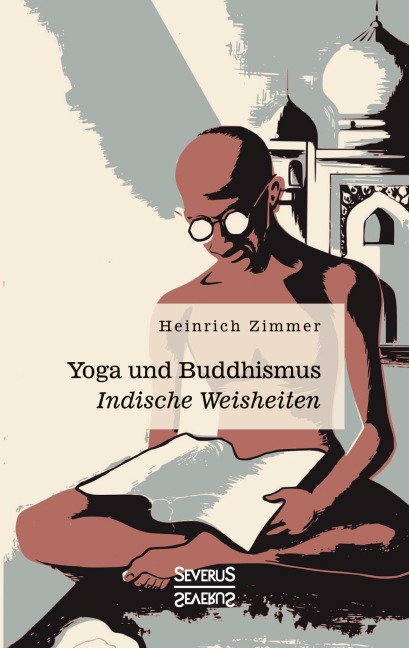 Yoga und Buddhismus - Heinrich Zimmer