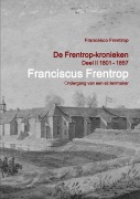 Cover-Bild zum Titel 'Franciscus Frentrop - Ondergang van een Slotenmaker' von 'Francesco Frentrop'