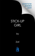 Cover-Bild zum Titel 'Stick-Up Girl' von 'Zari'