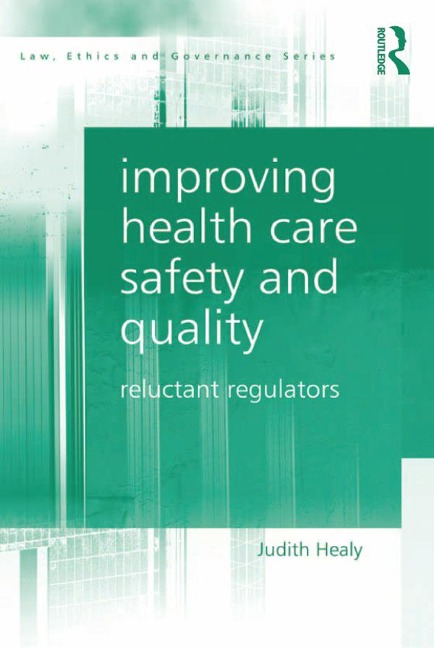 Improving Health Care Safety and Quality - Judith Healy