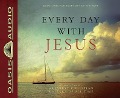 Every Day with Jesus: Treasures from the Greatest Christian Writers of All Time - Various