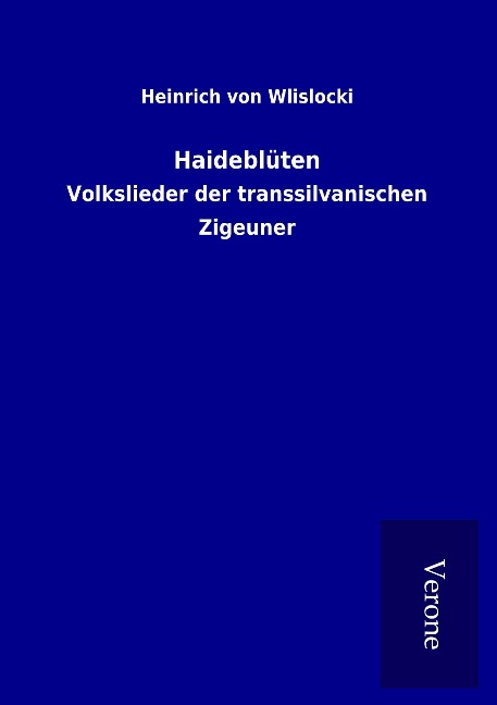 Haideblüten - Heinrich Von Wlislocki