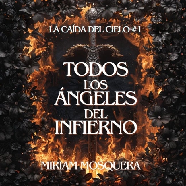 Todos los ángeles del Infierno - Miriam Mosquera