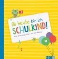 Cover-Bild zum Titel 'Ab heute bin ich Schulkind!' von ''