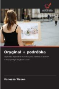 Cover-Bild zum Titel 'Orygina¿ + podróbka' von 'Vanessa Tissen'