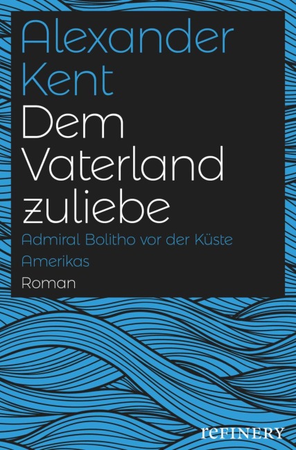 Dem Vaterland zuliebe - Alexander Kent