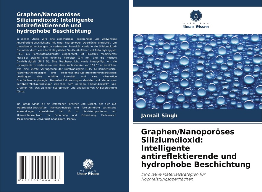 Graphen/Nanoporöses Siliziumdioxid: Intelligente antireflektierende und hydrophobe Beschichtung - Jarnail Singh