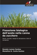 Cover-Bild zum Titel 'Fissazione biologica dell'azoto nella canna da zucchero' von 'Renato Lemos Santos, Monalisa B. Costa-Santos'
