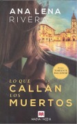 Cover-Bild zum Titel 'Lo Que Callan Los Muertos' von 'Ana Lena Rivera'