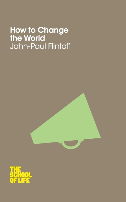 How to Change the World - John-Paul Flintoff