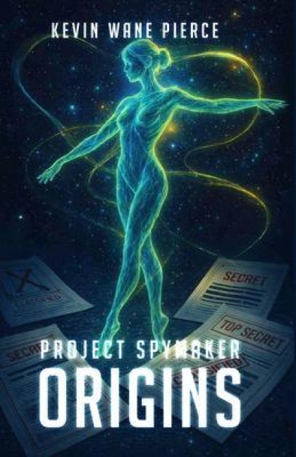 Project Spymaker Origins - Kevin Wane Pierce