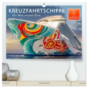 Kreuzfahrtschiffe - die Welt erwartet Dich (hochwertiger Premium Wandkalender 2026 DIN A2 quer), Kunstdruck in Hochglanz - Peter Roder