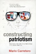 Cover-Bild zum Titel 'Constructing Patriotism' von 'Mario Carretero'