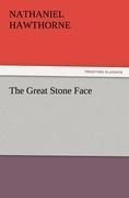 The Great Stone Face - Nathaniel Hawthorne